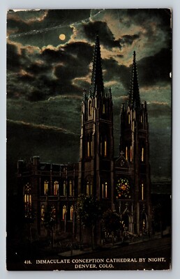 Immaculate Conception Cathedral At Night Denver Colorado Vintage Posted 1912