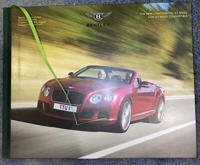 Bentley The New Continental GT Speed And Convertible Hardback Brochure 2013 Book