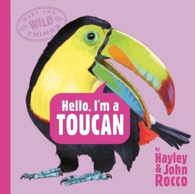 Hayley Rocco Hello, I'm a Toucan (Meet the Wild  (Gebundene Ausgabe) (US IMPORT)