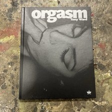 Orgasm by Tony Ward (2000, Hardcover) Orig No...