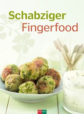 Schabziger Fingerfood | Buch | Deutsch (2017) | Gebunden | FONA