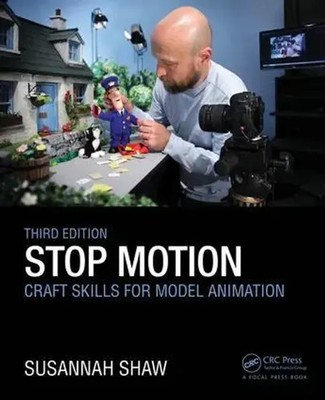 Stop Motion: Craft Skills for Model Animation | Susannah Shaw | Taschenbuch