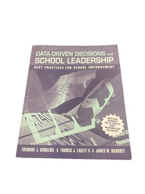 Data-Driven Decisions and School Leadership: Best practices for School Improvent