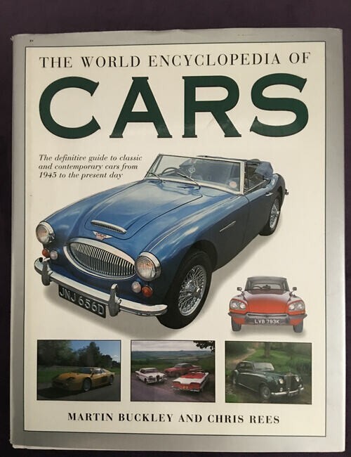 The World Encyclopedia Of Cars by Martin Buckley & Chris Rees