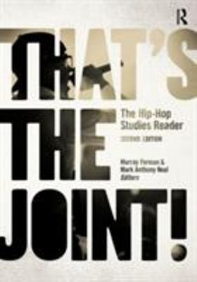 That's the Joint! : The Hip-Hop Studies Reader Paperback