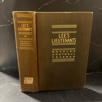 lee's lieutenants a study in command volume three gettysburg to appomattox book