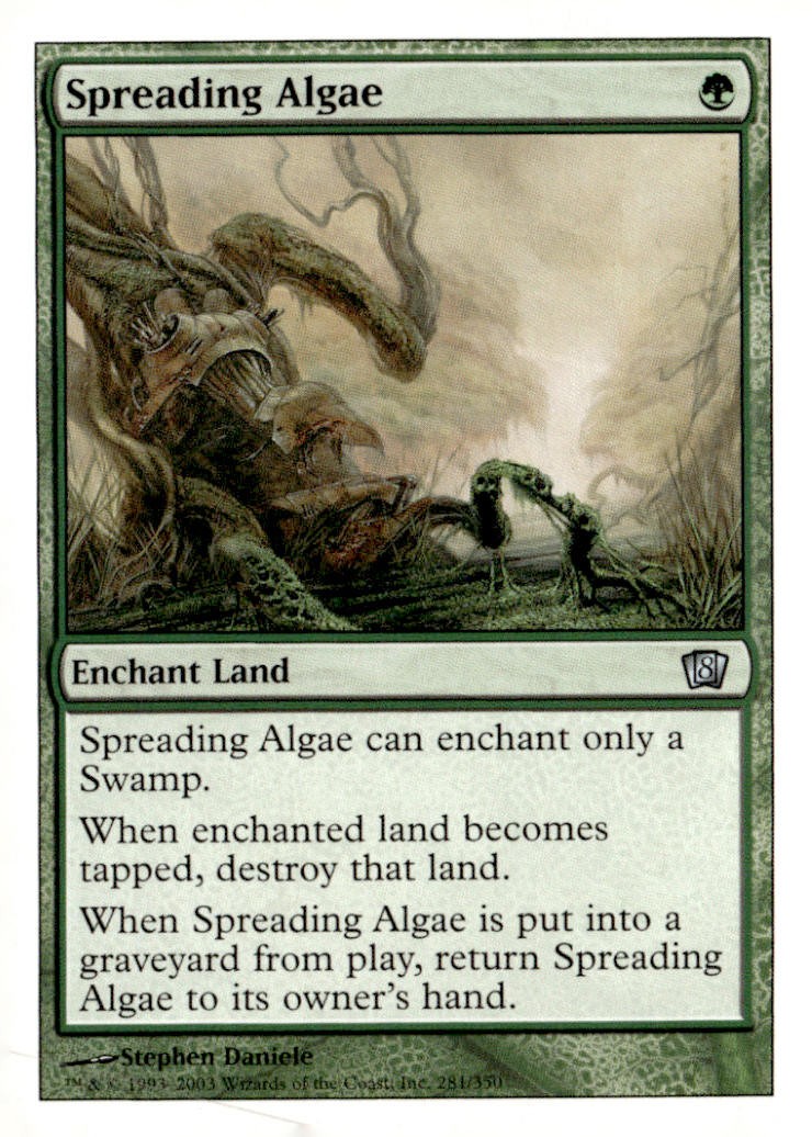 8th Edition #281 Spreading Algae