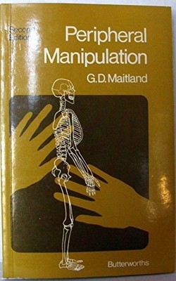 PERIPHERAL MANIPULATION By G D Maitland **BRAND NEW**
