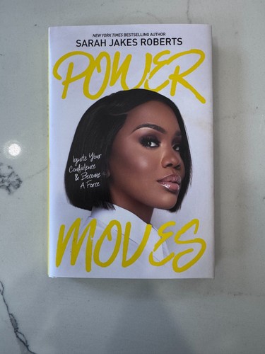 Power Moves : Ignite Your Confidence and Become a Force by Sarah Jakes Roberts - Picture 1 of 3