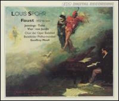 Louis Spohr: Faust (1852 Version) by Claudia Taha: New