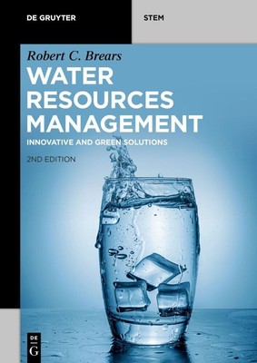 Water Resources Management Innovative and Green Solutions Robert C. Brears Buch