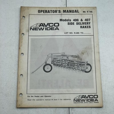 New Idea Models 406 & 407 Side Delivery Hay Rake Operators Manual