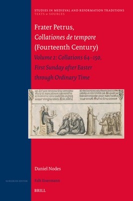 Frater Petrus Collationes de tempore (Fourteenth Century): Volume 2: Collations