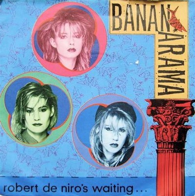 Bananarama - Robert De Niro's Wait 7'' Single Vinyl Electronic,Pop Synth-pop 3862