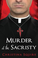 Christina Squire | Murder At The Sacristy | Taschenbuch | Englisch (2021)