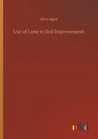 Alva Agee | Use Of Lime In Soil Improvement | Taschenbuch | Englisch (2019)
