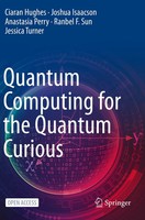 Quantum Computing For The Quantum Curious Ciaran Hughes (U. A.) Taschenbuch Xv