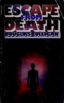 Escape From Death Doug Colligan