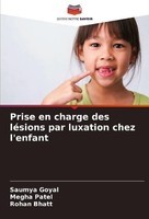 Prise En Charge Des LéSions Par Luxation Chez L'enfant Megha Patel