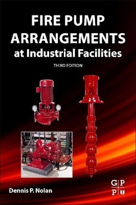 Fire Pump Arrangements at Industrial Facilities - 9780128130438
