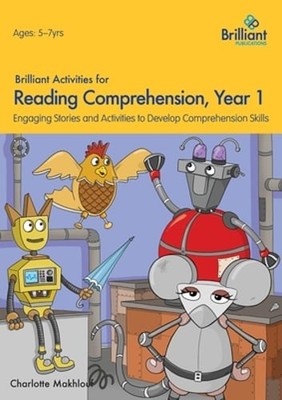 Brilliant Activities for Reading Comprehension, Year 1 (2nd Ed): Engaging: New