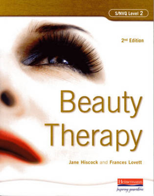 S/NVQ Level 2 Beauty Therapy, 2nd Edition: For the 2004 Standards, Ms Jane Hisco