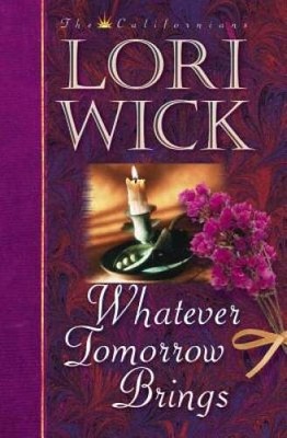 Whatever Tomorrow Brings (The Californians, Book 1) - Paperback - VERY GOOD