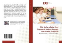 RôLe De La Syllabe Chez L'apprenti Lecteur-Langue Maternelle FrançAise Caroline