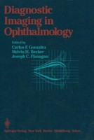 Diagnostic Imaging In Ophthalmology Carlos F. Gonzales