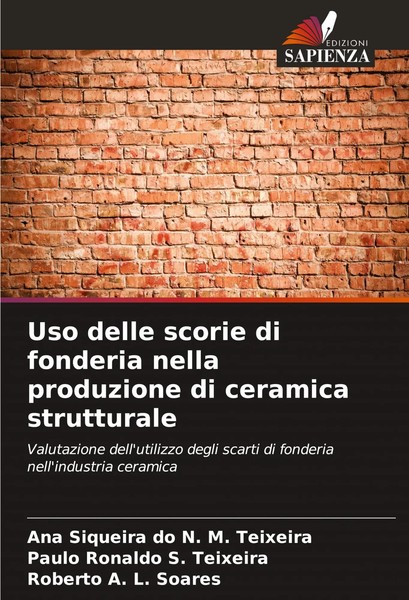 Uso Delle Scorie Di Fonderia Nella Produzione Di Ceramica Strutturale Buch 2024-image