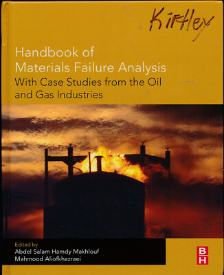 Handbook of Materials Failure Analysis with Case Studies Oil and Gas Industry