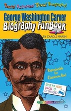 GEORGE WASHINGTON CARVER BIOGRAPHY FUNBOOK (BIOGRAPHY By Carole Marsh EXCELLENT