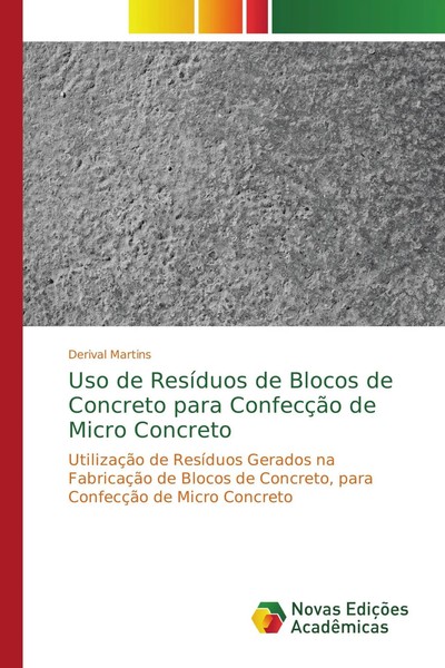 Derival Martins | Uso De ResíDuos De Blocos De Concreto Para ConfecçãO De...-image