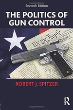 The Politics of Gun Control
