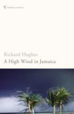 Richard Hughes / A High Wind in Jamaica /  9780099437437