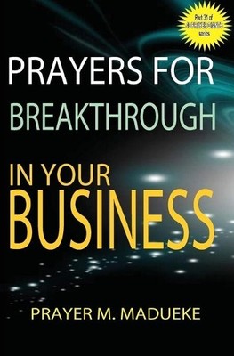 Prayer M Madueke Prayers for breakthrough in your business (Taschenbuch)