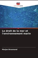 Marjan Broomand | Le Droit De La Mer Et L'environnement Marin | Taschenbuch