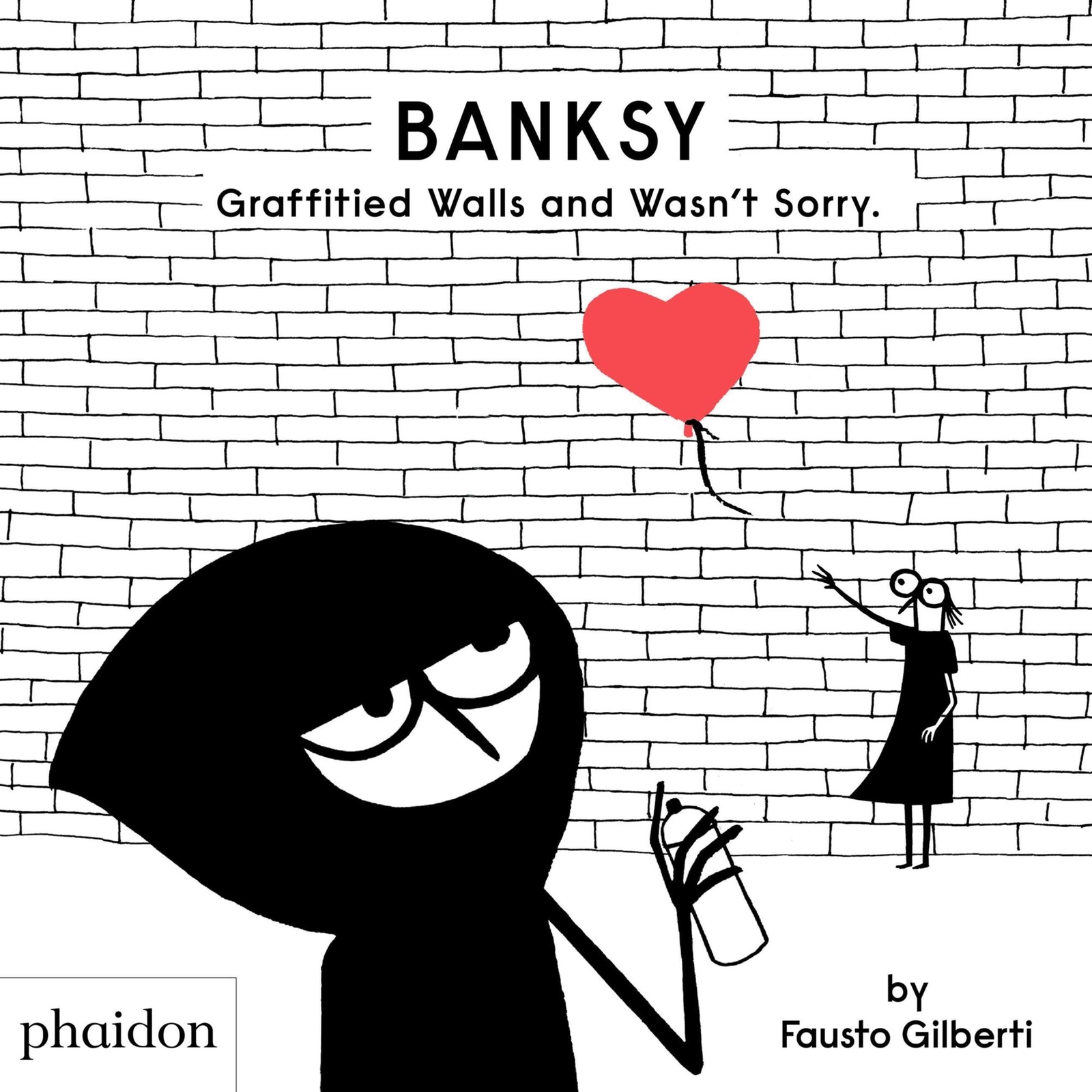 Thumbnail - Banksy Graffitied Walls And Wasn't Sorry. | Fausto Gilberti | Englisch