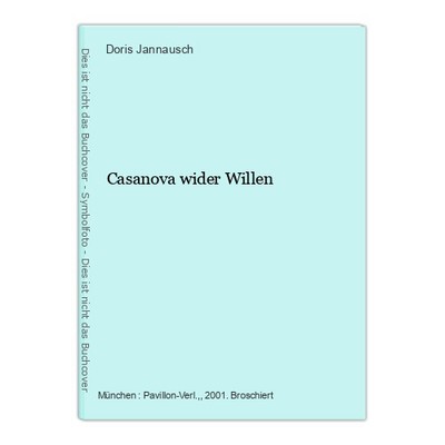 Casanova wider Willen Jannausch, Doris: