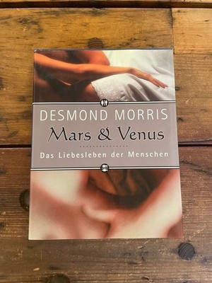 Mars und venus , Das Liebesleben der Menschen Im Deutsche übertragen von Beate G
