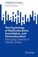 Fathali M. Moghaddam | The Psychology Of Multiculturalism, Assimilation, And...
