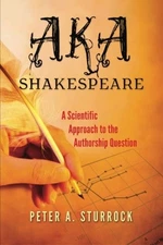 AKA Shakespeare: A Scientific Appro..., Sturrock, Peter