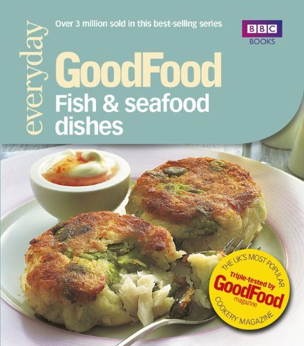 Good Food: Fish & Seafood Dishes: Triple-tested Recipes: Tried-and-tested Rec.