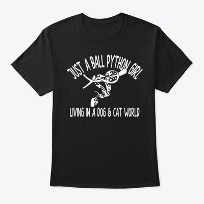 Ball Python A Girl T-Shirt Made in the USA Size S to 5XL