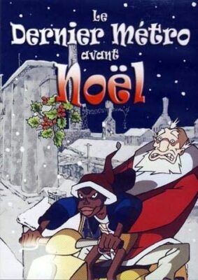 The Last Subway Before Christmas (Dernier Metro Avant Noel)
