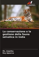 Ms. Anjalika (U. A.) | La Conservazione E La Gestione Della Fauna Selvatica...