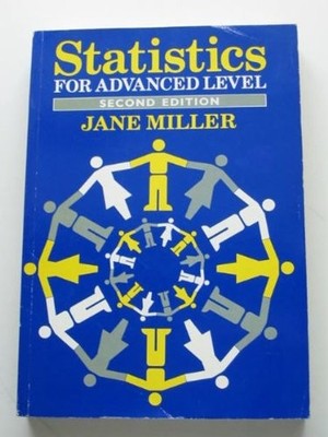 Statistics for Advanced Level - Miller, Jane
