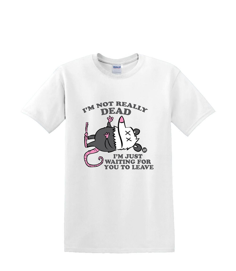 ALTRA T Shirt dalla S alla 2xl 3xl non POSSUM VERAMENTE MORTO in attesa di lasciare umorismo animale