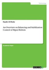 An Overview on Balancing and Stabilization Control of Biped Robots (Paperback or