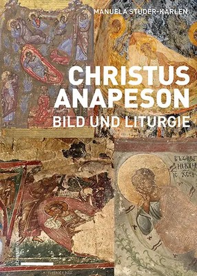 Christus Anapeson | Bild und Liturgie | Manuela Studer-Karlen | Deutsch | Buch